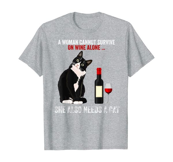 

a women cannot survive on wine alone she also needs a cat t-shirt, White;black