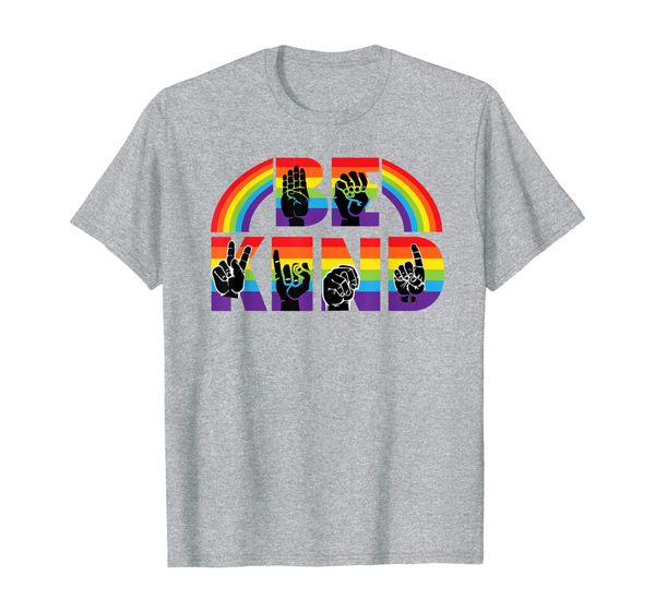 

LGTB Be kind ASL Sign Language Anti Homophobia T-Shirt, Mainly pictures