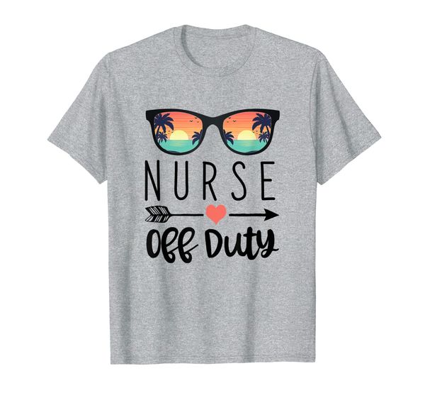 

nurse gift sunglass t shirt - nurse off duty t-shirt, White;black