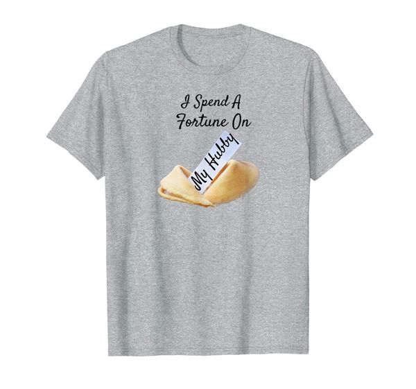 

fortune cookie t-shirt funny spend on hubby, White;black