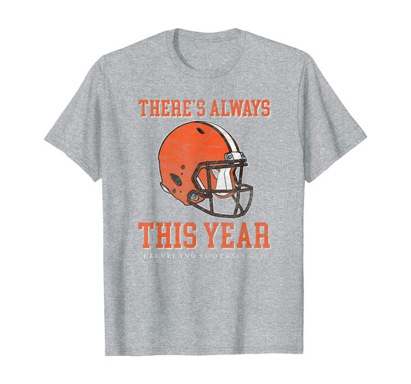 

cleveland - there's always this year - football 2019 shirt, White;black