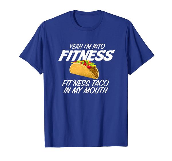 

i'm into fitness taco in my mouth t-shirt gym lovers gift, White;black