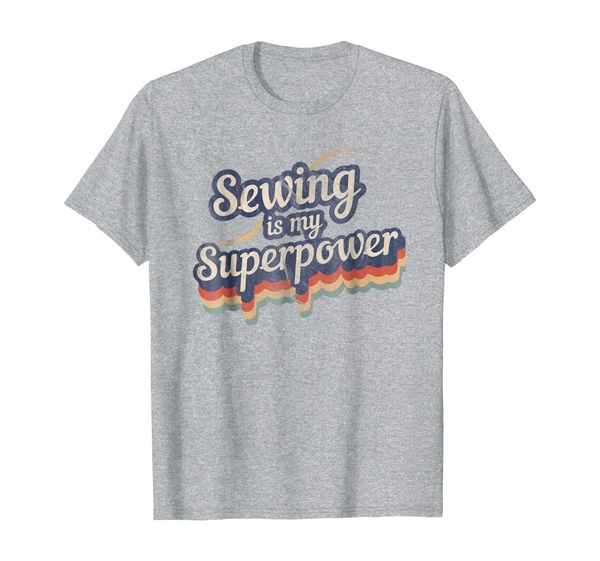 

sewing is my superpower t-shirt funny sewing shirt, White;black