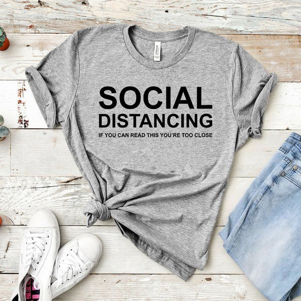 

2021 social distancing shirt if you can read this you're too close t-shirt funny social distancing shirts unquarantine tee, White