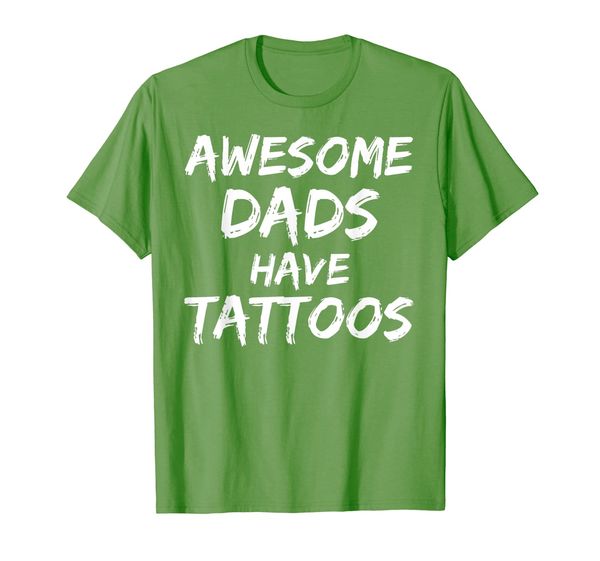 

awesome dads have tattoos shirt funny inked father's day tee, White;black