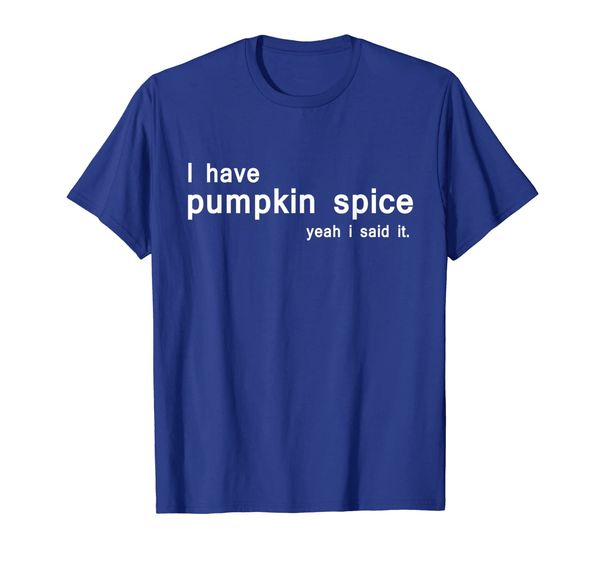 

i hate pumpkin spice yeah i said it tshirt, White;black