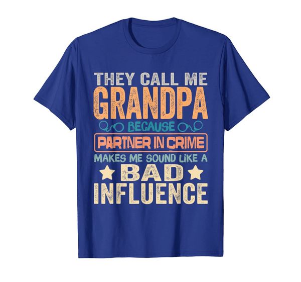 

they call me grandpa because partner in crime shirt, White;black