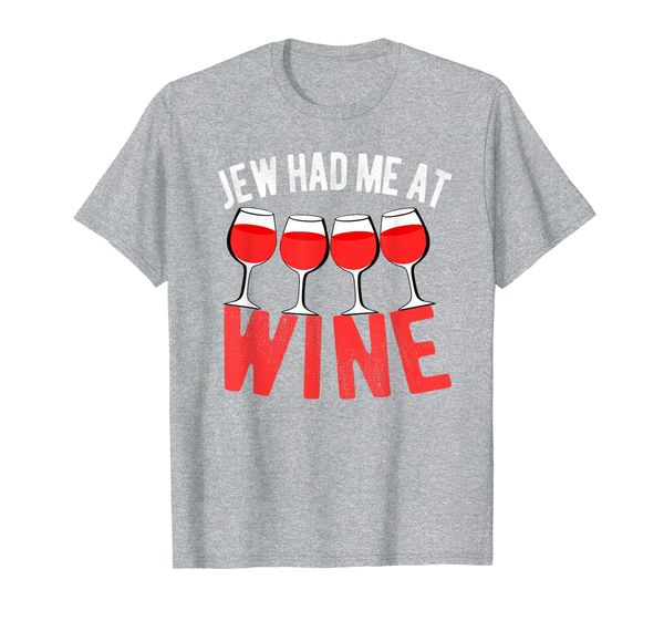 

jewish passover seder jew had me at wine drinking shirt, White;black
