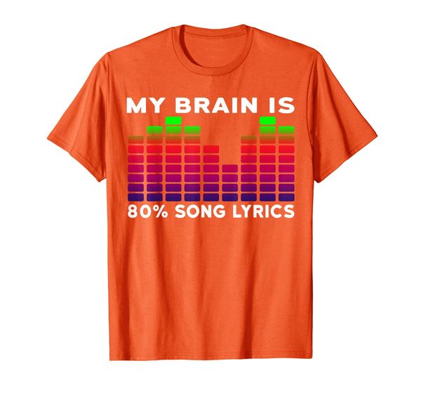 

My Brain Is 80 Percent Song Lyrics Music Earwig T-Shirt, Mainly pictures