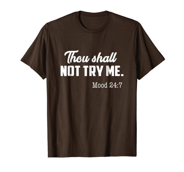 

thou shall not try me tee shirt, White;black
