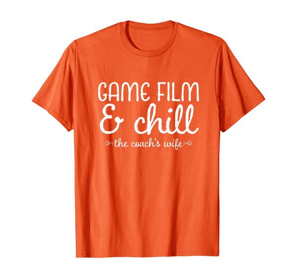 

game film and chill coach's wife football season fall autumn t-shirt, White;black