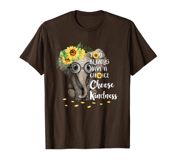 

you always have a choice choose kindness elephant shirt, White;black