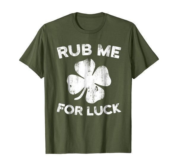 

Rub Me For Luck T-Shirt Funny St. Patrick' Day Gift Shirt, Mainly pictures
