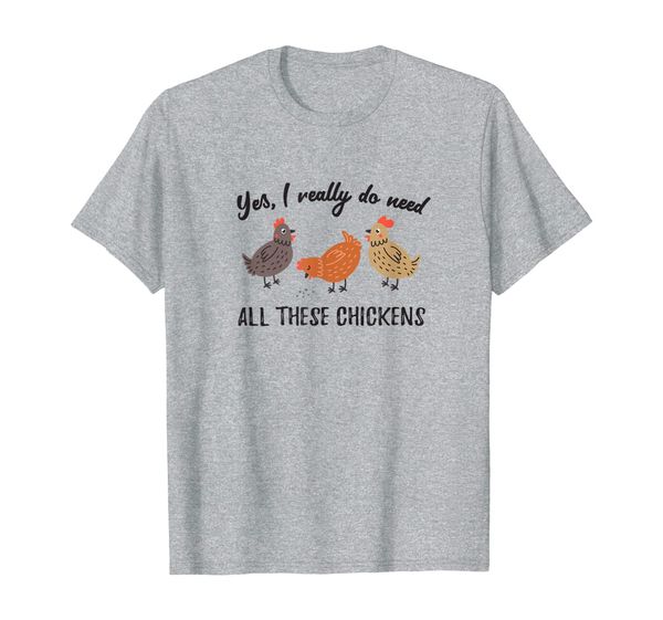 

yes i really do need all these chickens backyard farmer t-shirt, White;black