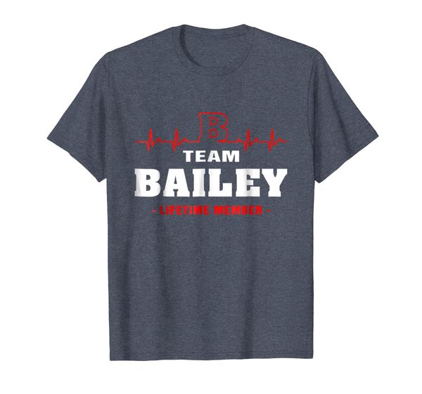 

team bailey lifetime member shirt surname, last name, White;black