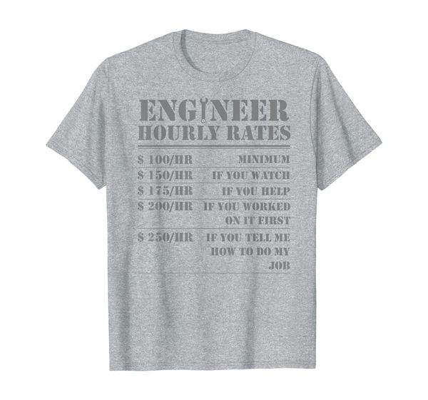 

engineer hourly rate funny engineering mechanical civil gift t-shirt, White;black