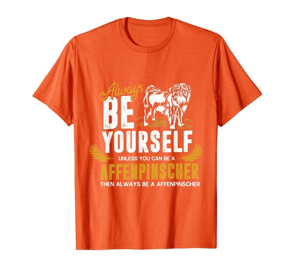 

"always be yourself" affenpinscher monkey terrier t-shirt, White;black