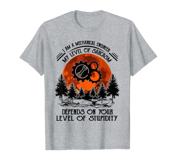 

i am a Mechanical Engineer my level of sarcasm depends on T-Shirt, Mainly pictures