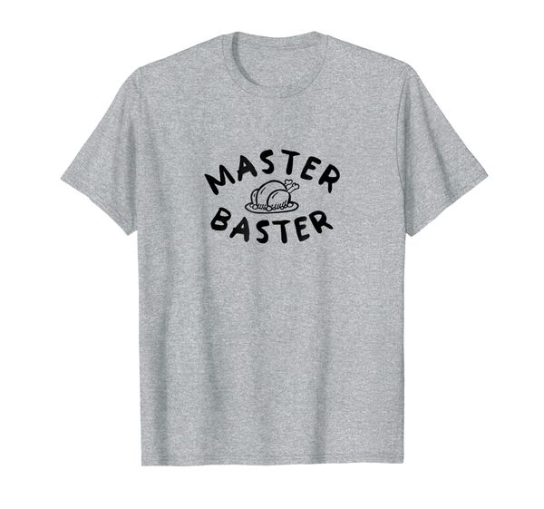 

master baster thanksgiving tshirt, White;black