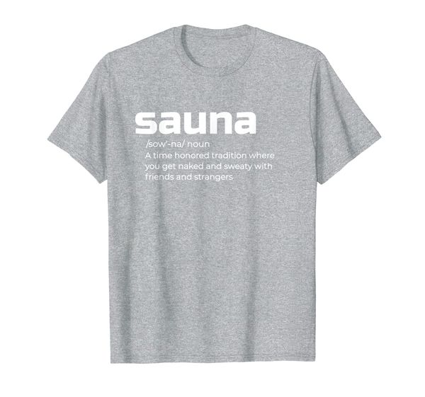 

definition of sauna naked sweaty funny finnish novelty tee, White;black