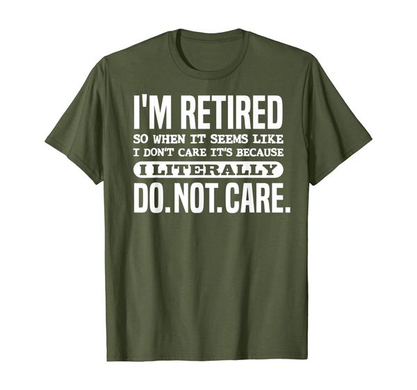 

Retired Literally Do Not Care Shirt Funny Retirement Gift, Mainly pictures