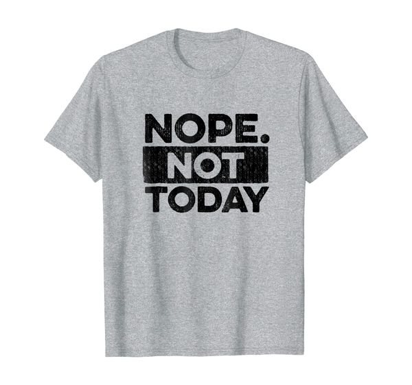 

nope not today shirt bold black reversed, White;black