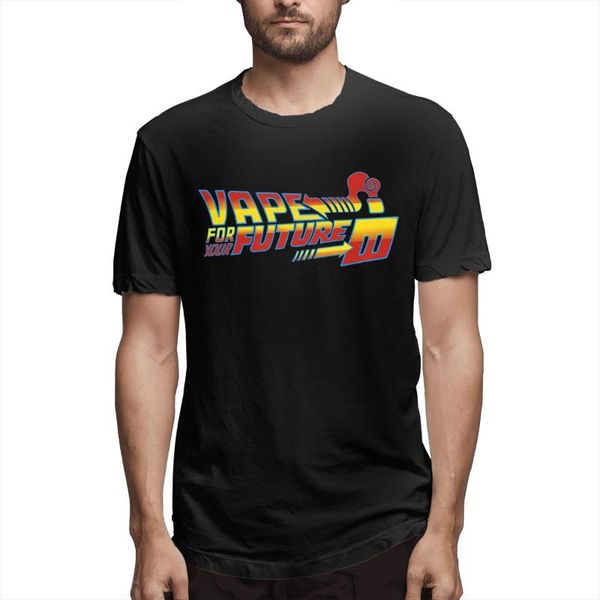 

men's t-shirts vape for your future men vintage tee shirt short sleeve crewneck t-shirt cotton clothing, White;black