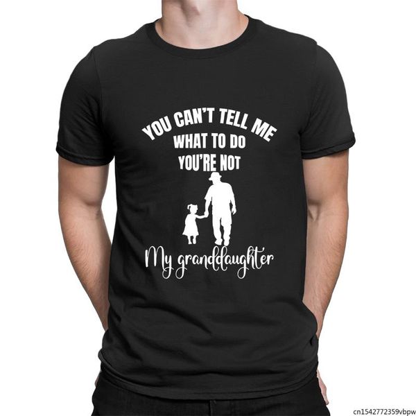 

men's t-shirts you can't tell me what to do you're not my granddaughter printed t shirt loose short sleeve tee man casual str, White;black