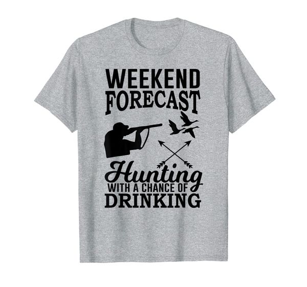 

Weekend Forecast Hunting With A Chance Of Drinking Tees, Mainly pictures