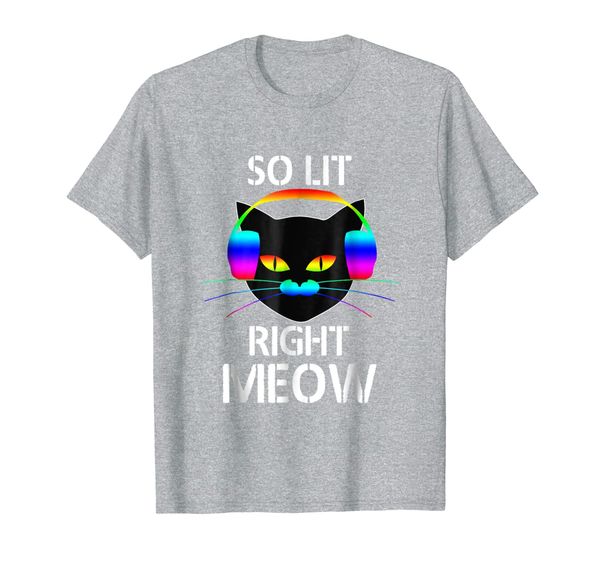 

so lit right meow colorful electronic dance fest t-shirt, White;black