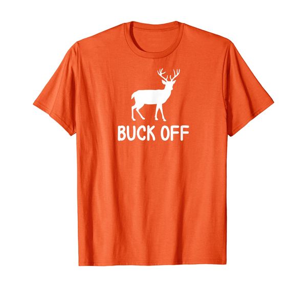 

funny, buck off pun t-shirt. sarcastic joke tee, White;black
