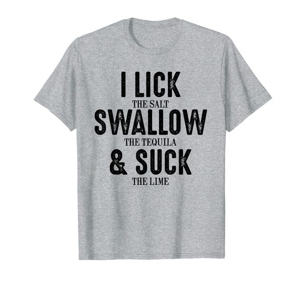 

Cinco De Mayo Tees Lick Salt Swallow Tequila Suck Lime Gift, Mainly pictures