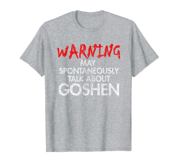 

warning may spontaneously talk about goshen t-shirt, White;black