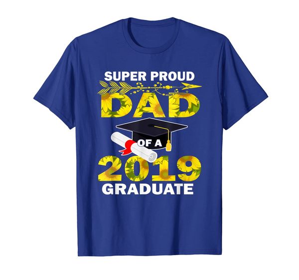 

super proud dad of a 2019 graduate shirts sunflower dad, White;black