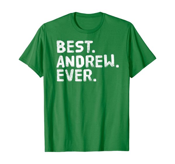

BEST. ANDREW. EVER. Shirt Funny Men Father' Gift Idea, Mainly pictures