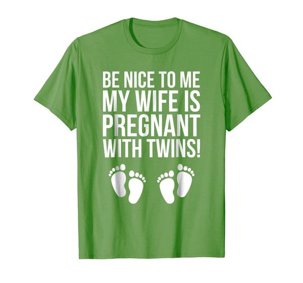 

Be Nice To Me My Wife Is Pregnant With Twins Shirt, Mainly pictures