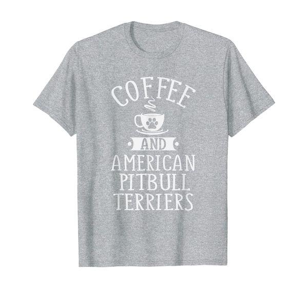 

coffee american pitbull terriers - pit bull lover shirt, White;black