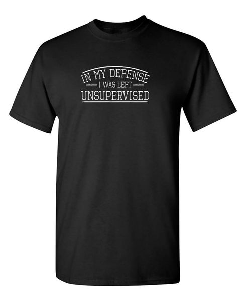 

men's t-shirts defense i was left unsupervised graphic novelty sarcastic funny t shirt cotton vintage tees, White;black