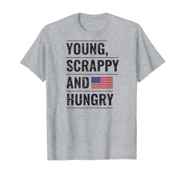 

young scrappy and hungry t-shirt just like my country shirt, White;black