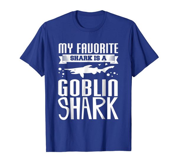 

my favorite shark is a goblin shark funny shark lover shirt, White;black