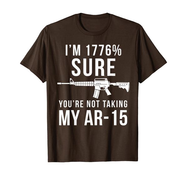 

i am 1776% sure you are not taking my ar-15 beto not t-shirt, White;black
