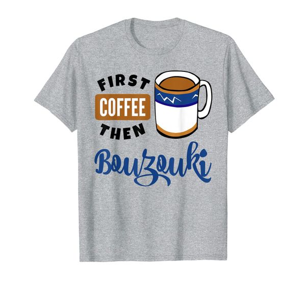 

first coffee then bouzouki music lover musician bouzoukist t-shirt, White;black