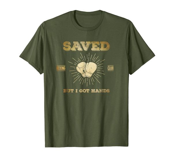 

Saved But I Got Hands Boxing Club Funny TShirt, Mainly pictures