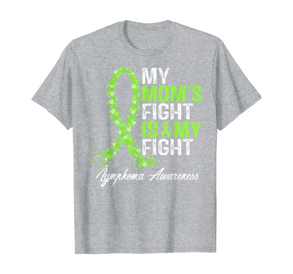 

non-hodgkin lymphoma awareness gifts my mom's fight is my t-shirt, White;black