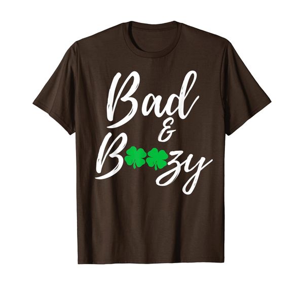 

Bad and Boozy Funny St Patricks Day Drinking Shirt, Mainly pictures