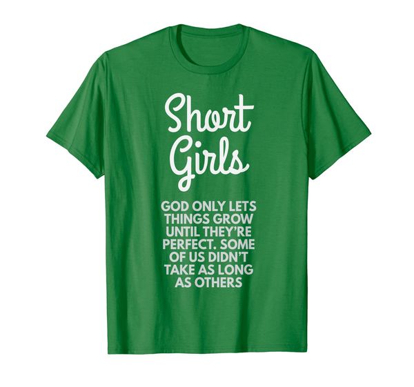 

short girls god only lets things grow until perfect t shirt, White;black