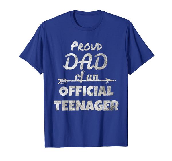 

proud dad of an official teenager, 13th birthday party shirt, White;black