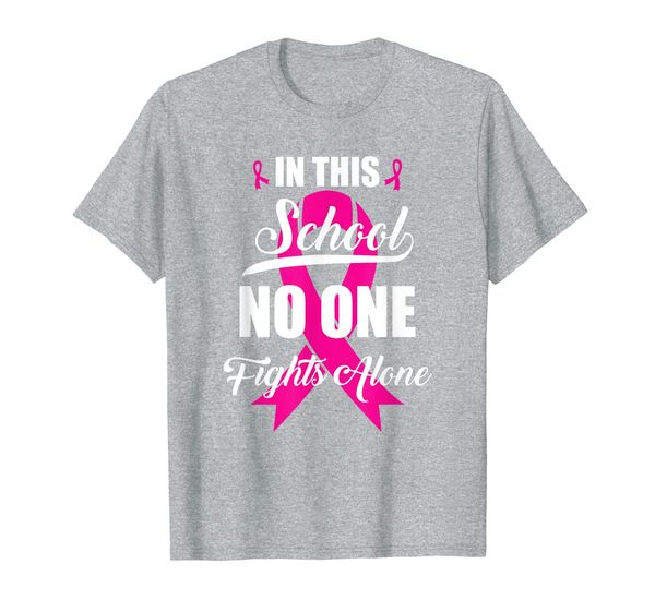 

In this School No One Fights Alone Breast Cancer Awareness T-Shirt, Mainly pictures
