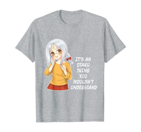 

otaku anime thing you wouldn't understand anime cosplay t-shirt, White;black
