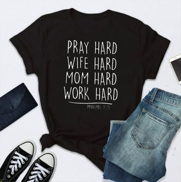

mom work pray hrad men letter print short sleeve o neck loose tee camisetas mujer, White;black